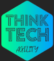 think tech agilty